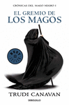 GREMIO DE LOS MAGOS CRONICAS DEL MAGO NEGRO I