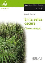 EN LA SELVA OSCURA (NIVEL A2/B1+CD AUDIO)