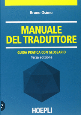 MANUALE DEL TRADUTTORE.(TRADUTTOLOGIA)