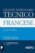 GRANDE DIZIONARIO TECNICO FRANCESE