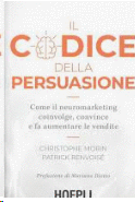 CODICE DELLA PERSUASIONE:COME EL NEUROMARKETING COINVOLGE