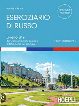 ESERCIZIARIO DI RUSSO CON SOLUZIONI.(LIVELLO B1+).(2?ED)