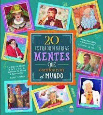 20 EXTRAORDINARIAS MENTES QUE CAMBIARON EL MUNDO