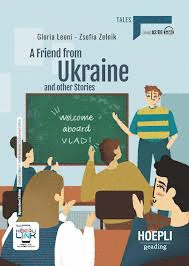 A FRIEND FROM UKRAINE AND OTHER STORIES (LEVEL A2;B1)