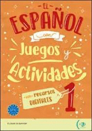 ESPA�OL CON JUEGOS Y ACTIVIDADES CON RECURSOS DIGITALES (1) NIVEL A1-A2