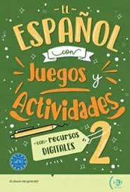 ESPA�OL CON JUEGOS Y ACTIVIDADES CON RECURSOS DIGITALES (2) NIVEL A2-B1