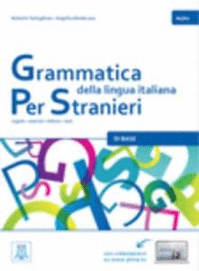 GRAMMATICA DELLA LINGUA ITALIANA PER STRANIERI (A1 A2)