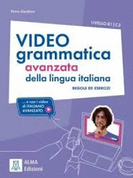 VIDEOGRAMMATICA LINGUA ITALIA B1/C2+DVD@