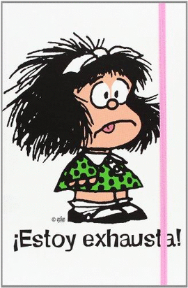 CUADERNO MAFALDA ESTOY EXHAUSTA (GRANDE)