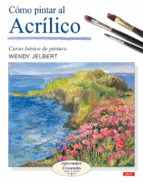 GUIA COMPLETA DE PINTURA AL ACRILICO