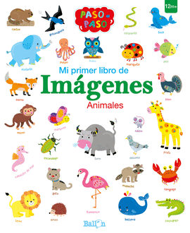 ANIMALES - MI PRIMER LIBRO DE IM�GENES
