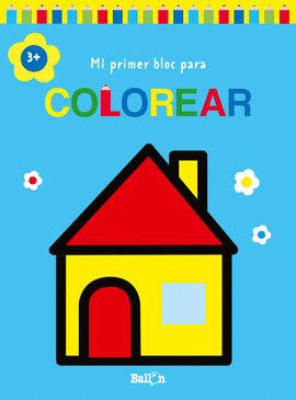 MI PRIMER BLOC PARA COLOREAR CASA (+3)