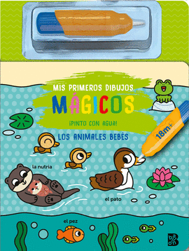 MIS PRIMEROS DIBUJOS MGICOS-LOS ANIMALES BEBS