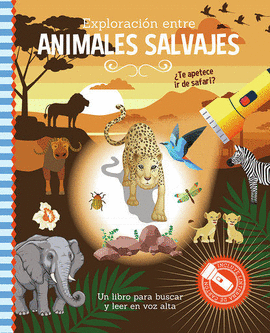 EXPLORACI�N ENTRE ANIMALES SALVAJES (LIBRO LINTERNA)