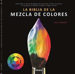 BIBLIA DE LA MEZCLA DE COLORES