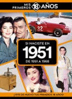 SI NACISTE EN 1951: DE 1951 A 1968