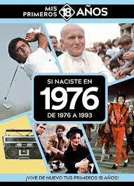 SI NACISTE EN 1976: DE 1976 A 1993