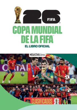 COPA MUNDIAL DE LA FIFA 2026 EL LIBRO OFICIAL