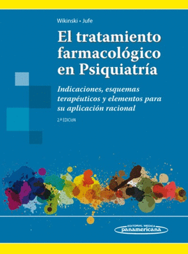 EL TRATAMIENTO FARMACOL�GICO EN PSIQUIATR�A 2�. ED.