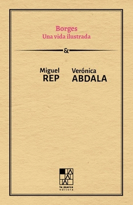 BORGES UNA VIDA ILUSTRADA