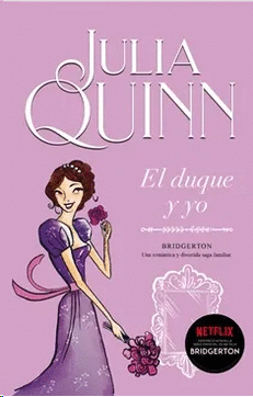 EL DUQUE Y YO (BRIDGERTON 1)