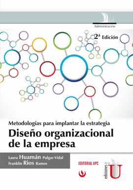 METODOLOGIAS PARA IMPLANTAR LA ESTRATEGIA DISE�O ORGANIZACIONAL DE LA EMPRESA