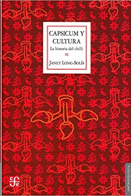 CAPSICUM Y CULTURA : LA HISTORIA DEL CHILLI