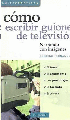 C�MO ESCRIBIR GUIONES DE TELEVISI�N
