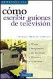 COMO ESCRIBIR GUIONES DE TELEVISION