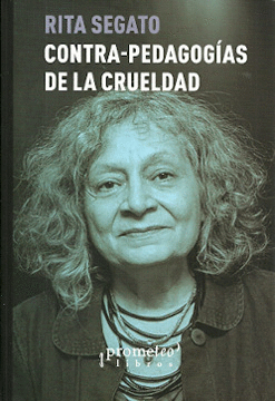 CONTRA PEDAGOG�AS DE LA CRUELDAD