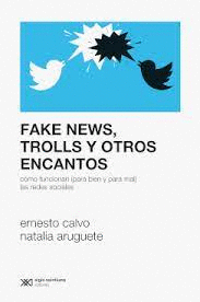 FAKE NEWS TROLLS Y OTROS ENCANTOS
