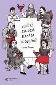 QU� ES ESA COSA LLAMADA FILOSOF�A