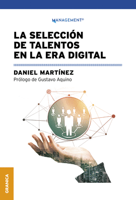 LA SELECCI�N DE TALENTOS EN LA ERA DIGITAL