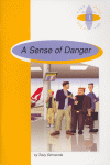 A SENSE OF DANGER