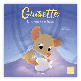 GRISETTE LA RATONCITA MGICA