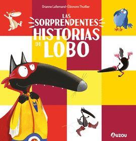 LAS SORPRENDENTES HISTORIAS DEL LOBO