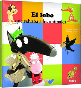 EL LOBO QUE SALVABA A LOS ANIMALES
