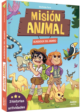 MISI�N ANIMAL ALREDEDOR DEL MUNDO (3) HISTORIAS Y ACTIVIDADES