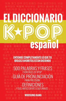 DICCIONARIO KPOP ESPAOL