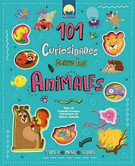 101 CURIOSIDADES SOBRE LOS ANIMALES