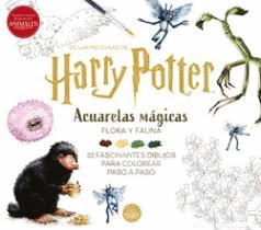 HARRY POTTER. ACUARELAS MGICAS: FLORA Y FAUNA