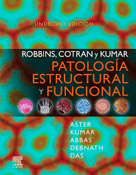 ROBBINS Y COTRAN PATOLOG�A ESTRUCTURAL Y FUNCIONAL