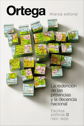 LA REDENCI�N DE LAS PROVINCIAS Y LA DECENCIA NACIONAL. ESCRITOS POL�TICOS III (1