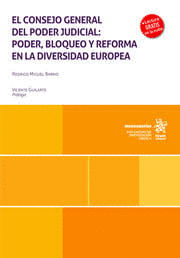 EL CONSEJO GENERAL DEL PODER JUDICIAL: PODER, BLOQUEO Y REFORMA EN LA DIVERSIDAD