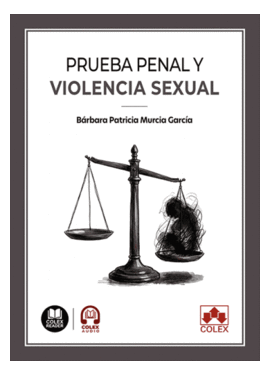 PRUEBA PENAL Y VIOLENCIA SEXUAL