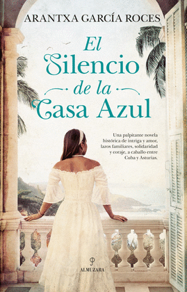 SILENCIO DE LA CASA AZUL