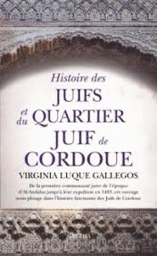 HISTOIRE DES JUIFS ET DU QUARTIER JUIF DE CORDOUE