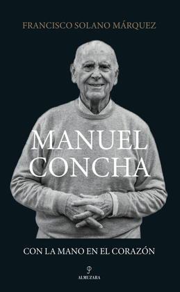 MANUEL CONCHA, CON LA MANO EN EL CORAZ�N