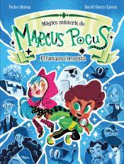 MARCUS POCUS M�GICS MISTERIS (2) EL FANTASMA BROMISTA