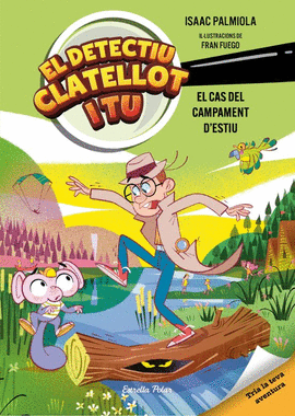 DETECTIU CLATELLOT I TU EL CAS DEL CAMPAMENT DESTIU